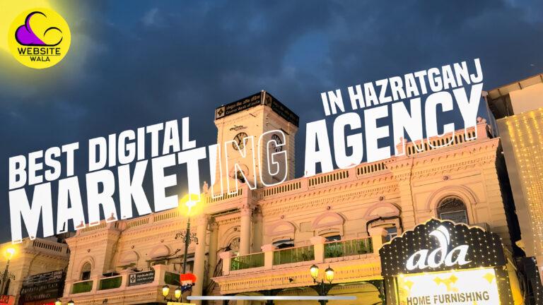 Best Digital Marketing Agency in Hazratganj