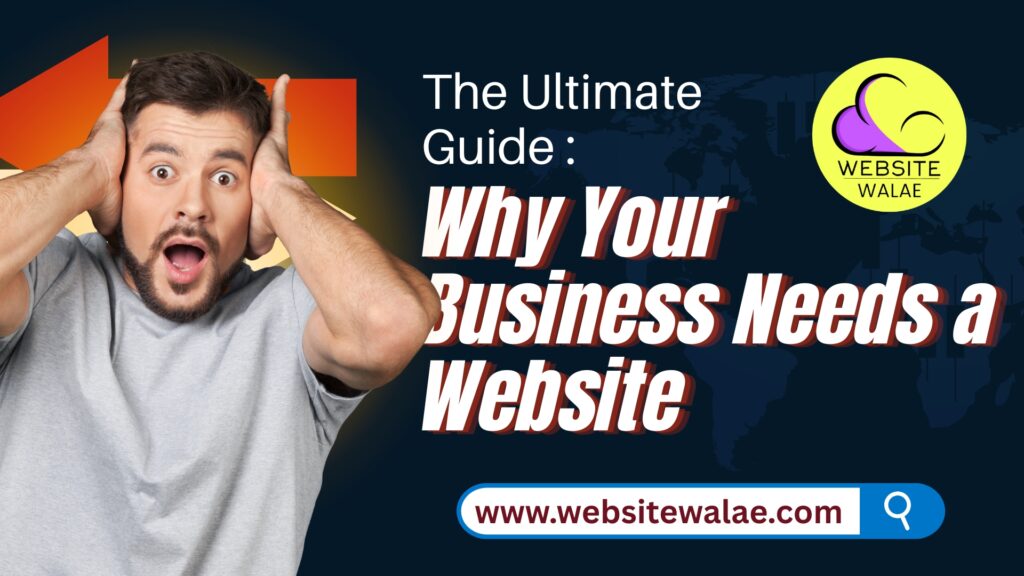 Why Your Business Needs a Website in 2025 + Cost Guide (1)